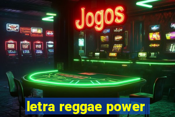 letra reggae power